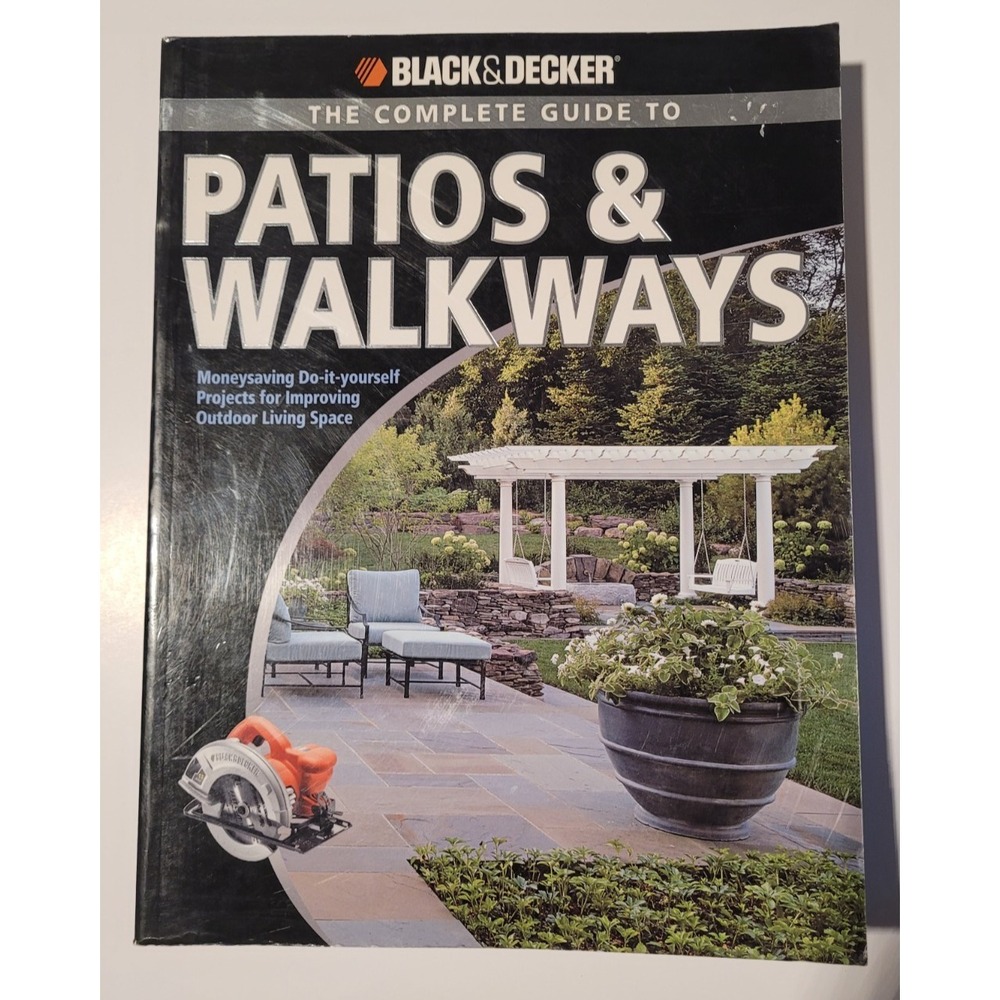 Black and Decker the Complete Guide to Patios and‎ Walkways